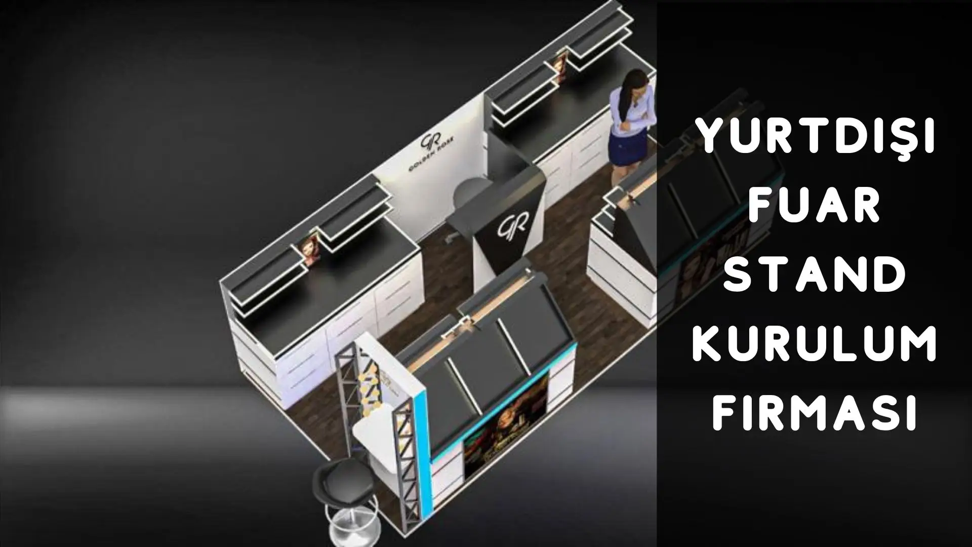 Yurtdisi Fuar Stand Kurulum Firmasi